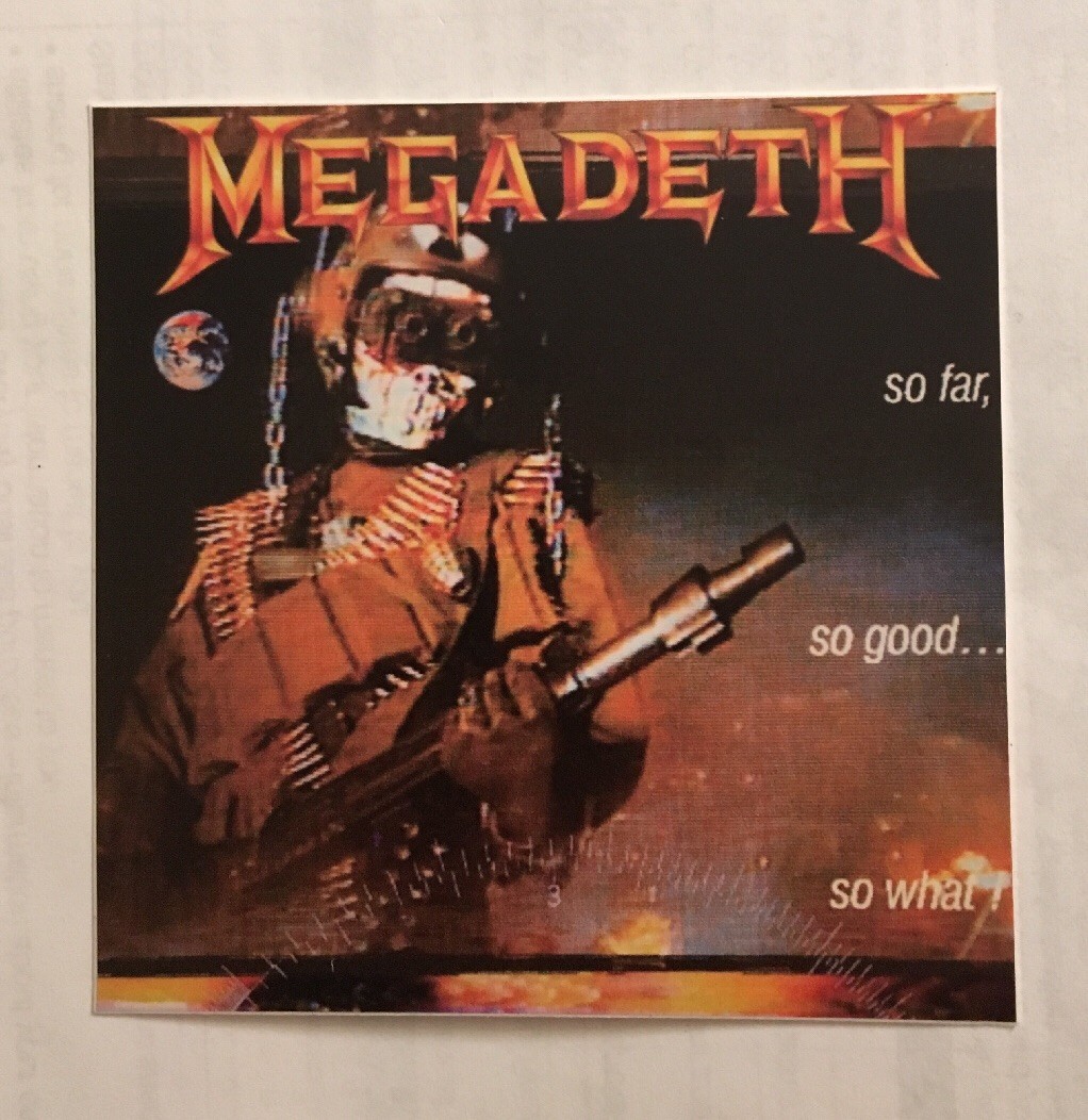 Megadeth Sticker – So Far So Good So What!