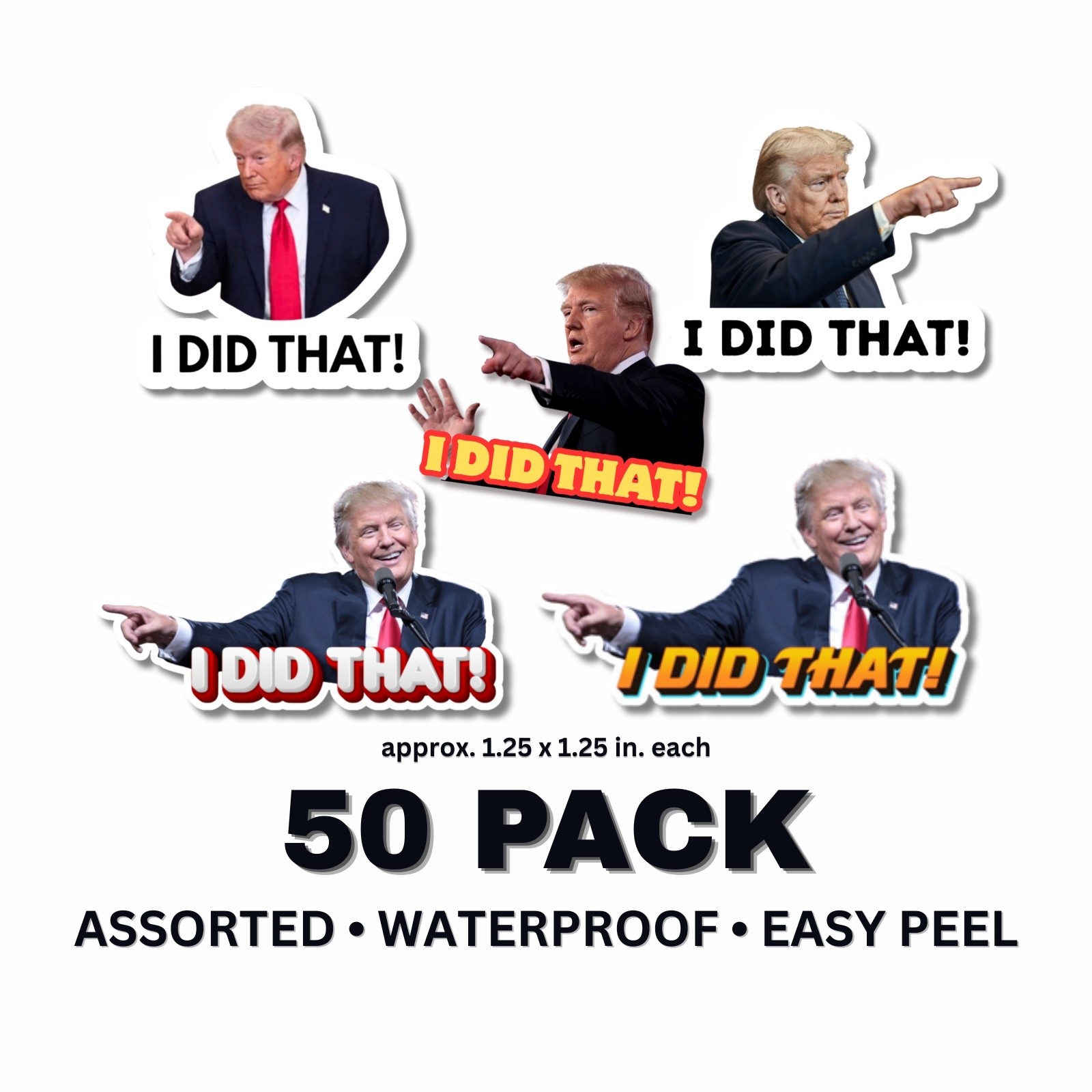 Trump "I DID THAT" Stickers 50pcs Mixed Political Vinyl Decals for Gas Pump 1"