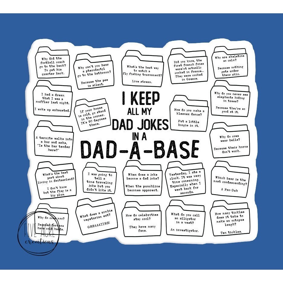 I Keep My Jokes In A Dad-A-Base | Dad Jokes Decal | Funny Sassy Sticker