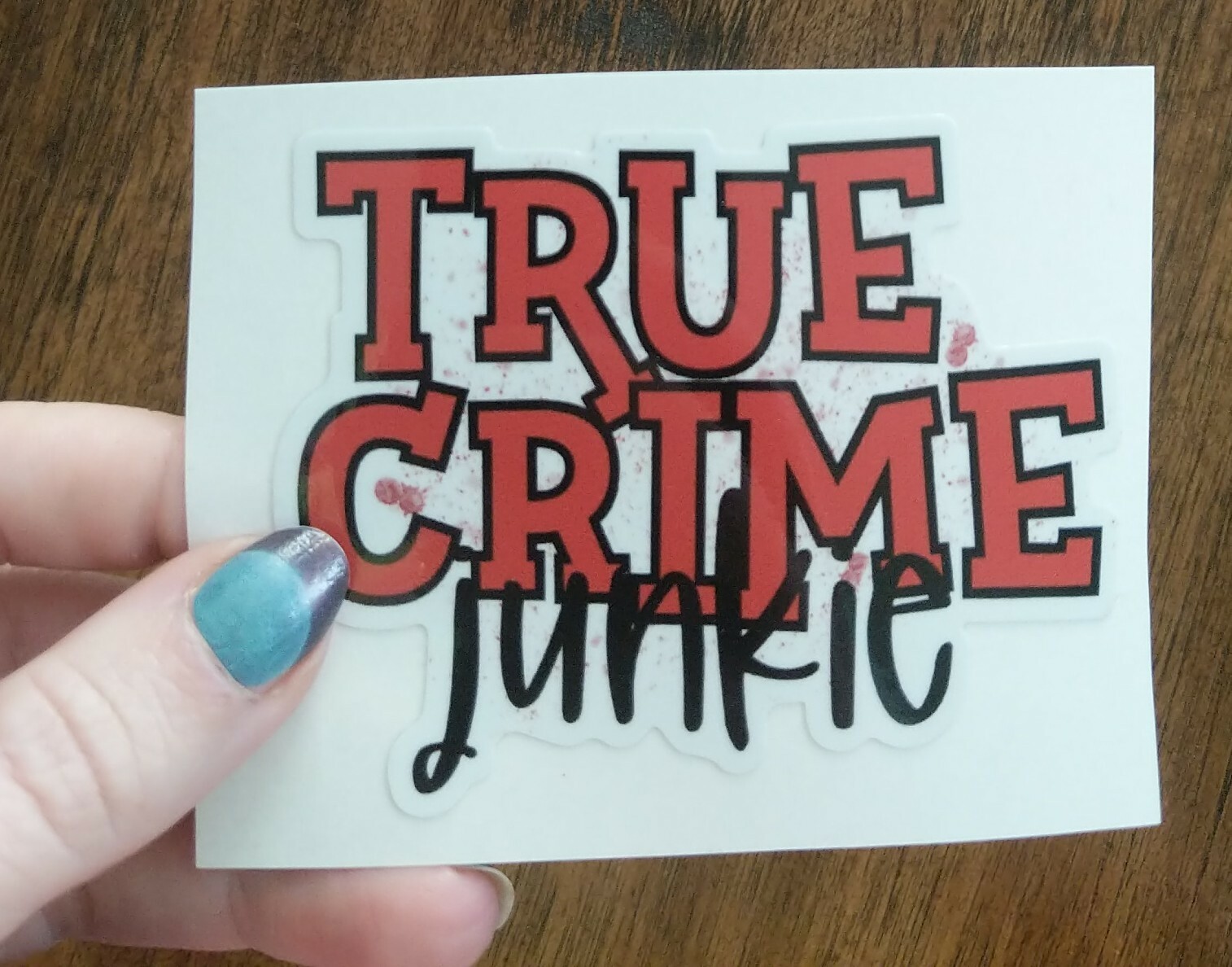True Crime Junkie 3.5" Decal Printed Vinyl Sticker Movies Chill Blood Shows