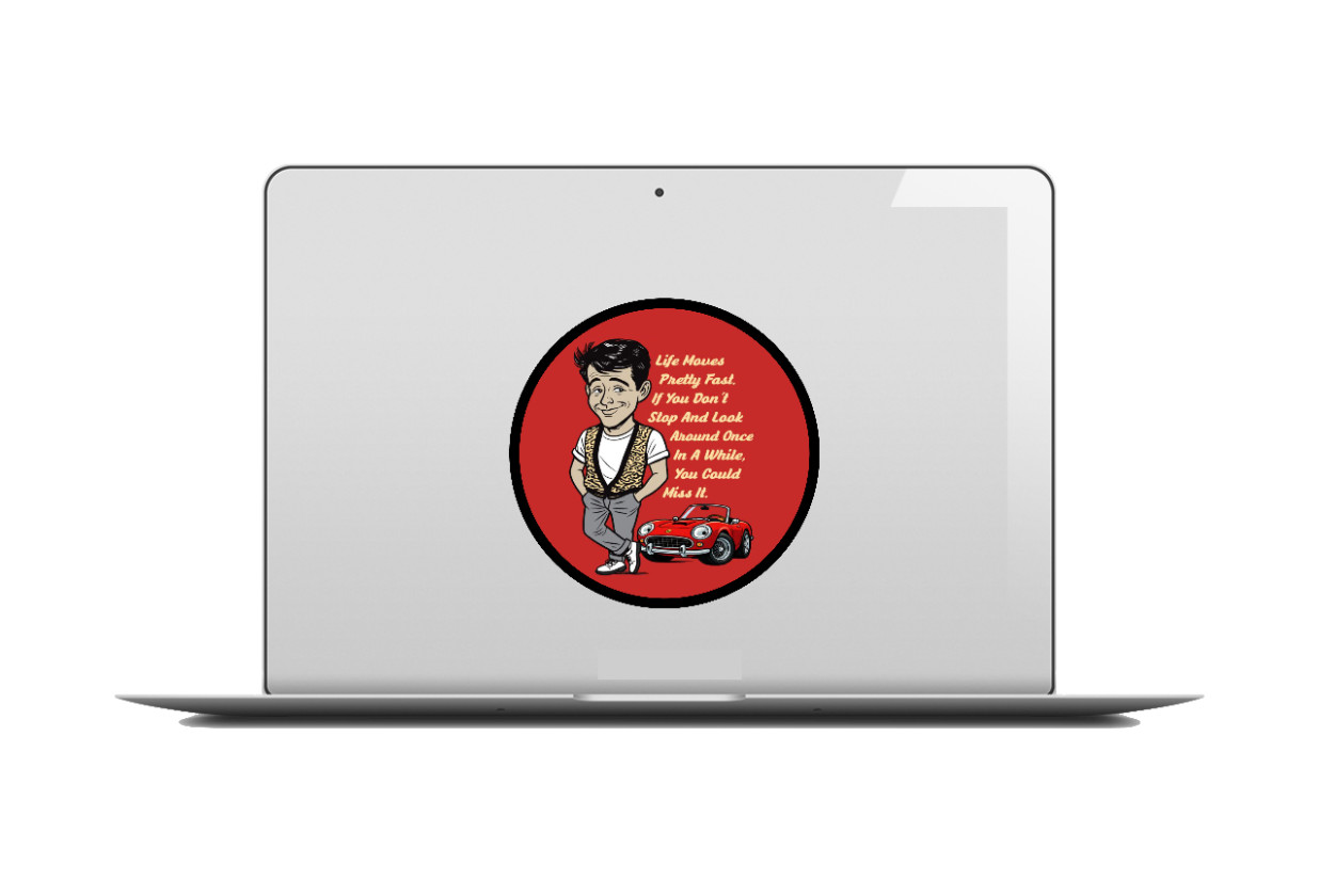 Movie – Ferris Bueller's (Quote) – 4" Handmade Vinyl Decal Vehicle Laptop Cooler