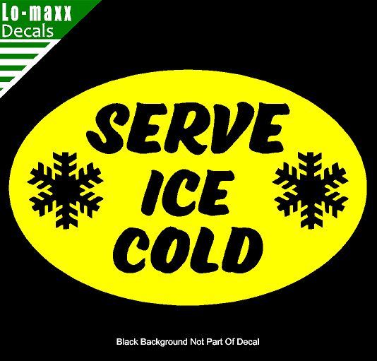 Serve Ice Cold Unique Premium Quality Various Sizes & Colors Die Cut Vinyl Decal