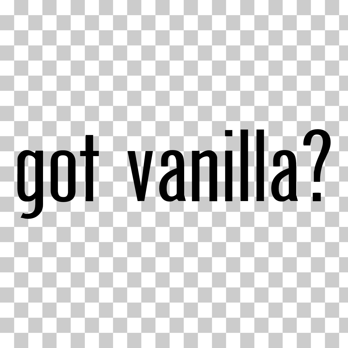 Got Vanilla? Custom Vinyl Sticker Decal Ice Cream Dessert Cake Bakery