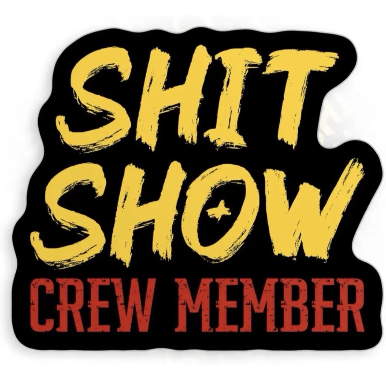 2 PACK SET – $HIT SHOW CREW MEMBER 2” VINYL DIECUT STICKER FUNNY SARCASTIC LOT