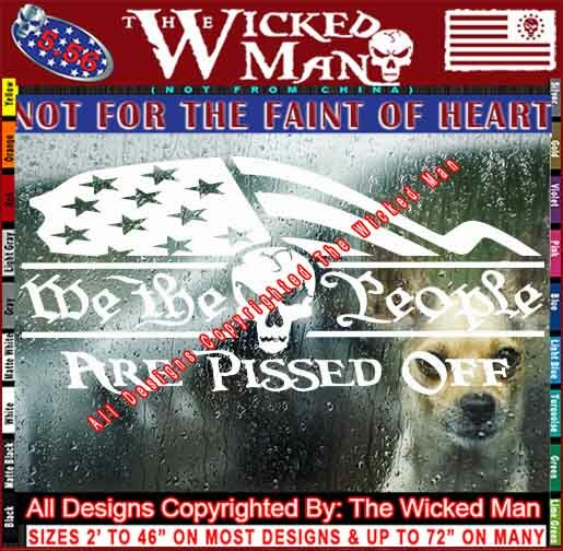 The Wicked Man – We The People Are Pissed Text Half Flag Skull Decal Sticker