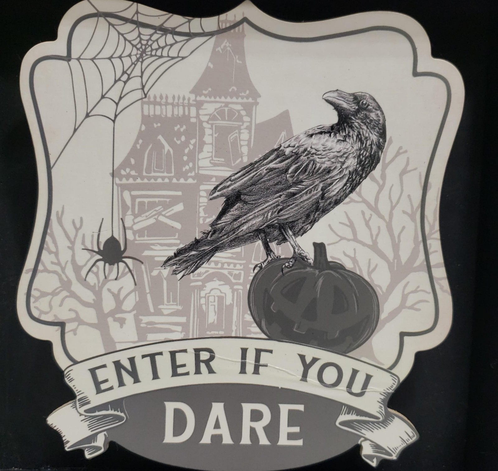 Halloween Stuff Free Standing Plaque "ENTER IF YOU DARE" Evermore Poe Raven 8"