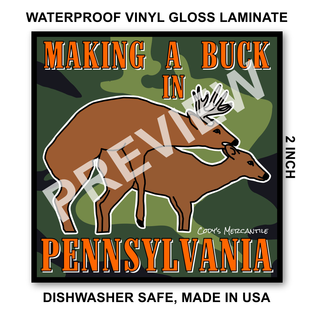 Make A Buck in Pennsylvania Novelty 2" Square Sticker Whitetail Deer Hunting PA