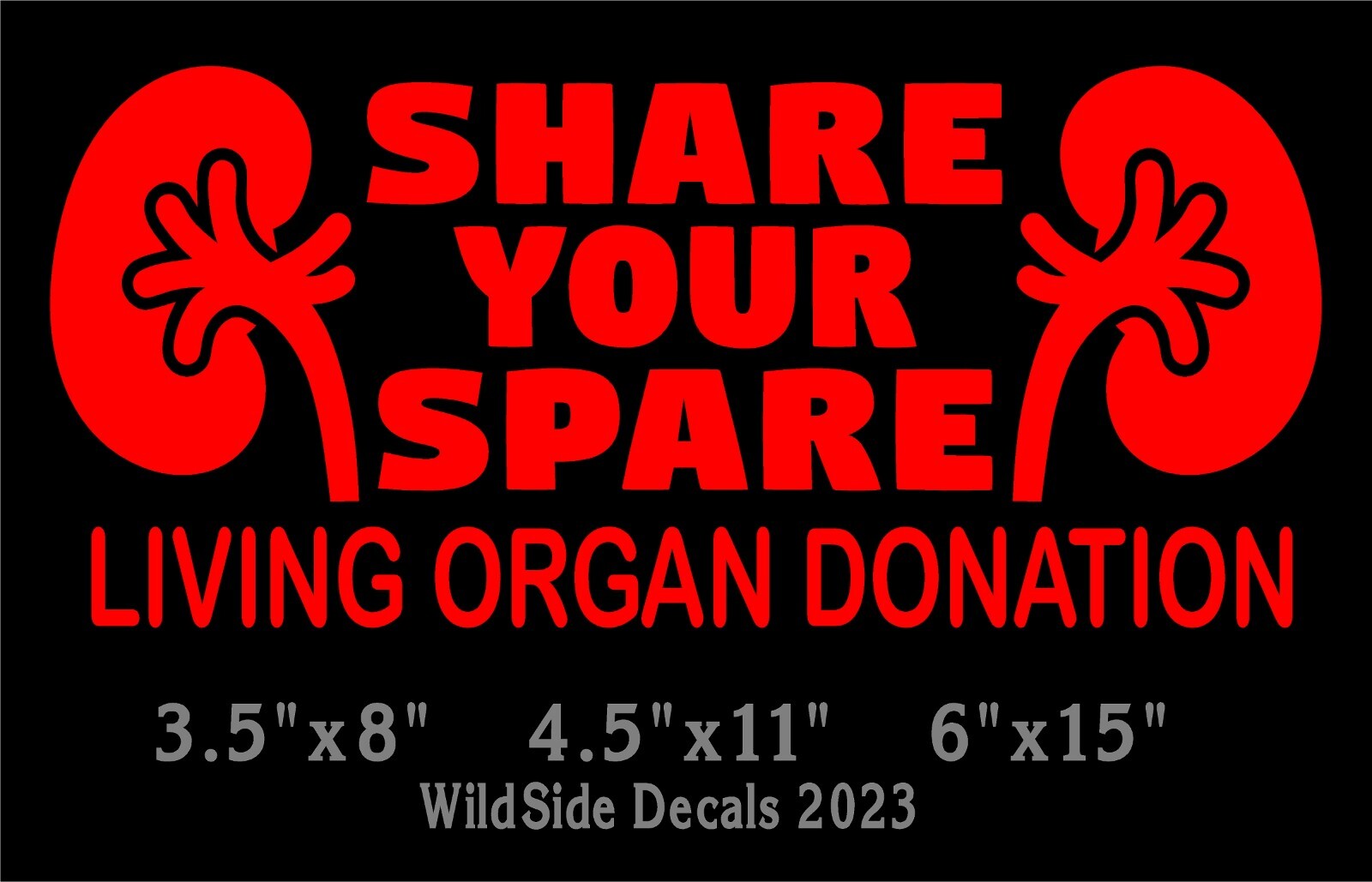 Share Your Spare Decal Living Kidney Donation Vinyl Car Truck Laptop Sticker