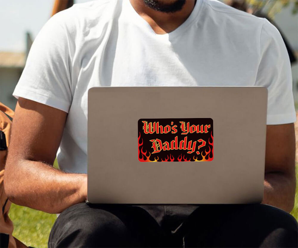 Who's Your Daddy – 6" x 3.5" – Sticker