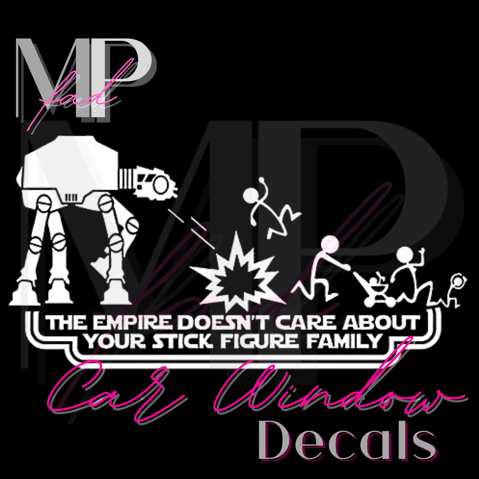 Star Wars The Empire Doesn't Care About Your Stick Figure Family Decal 8"x 4" in