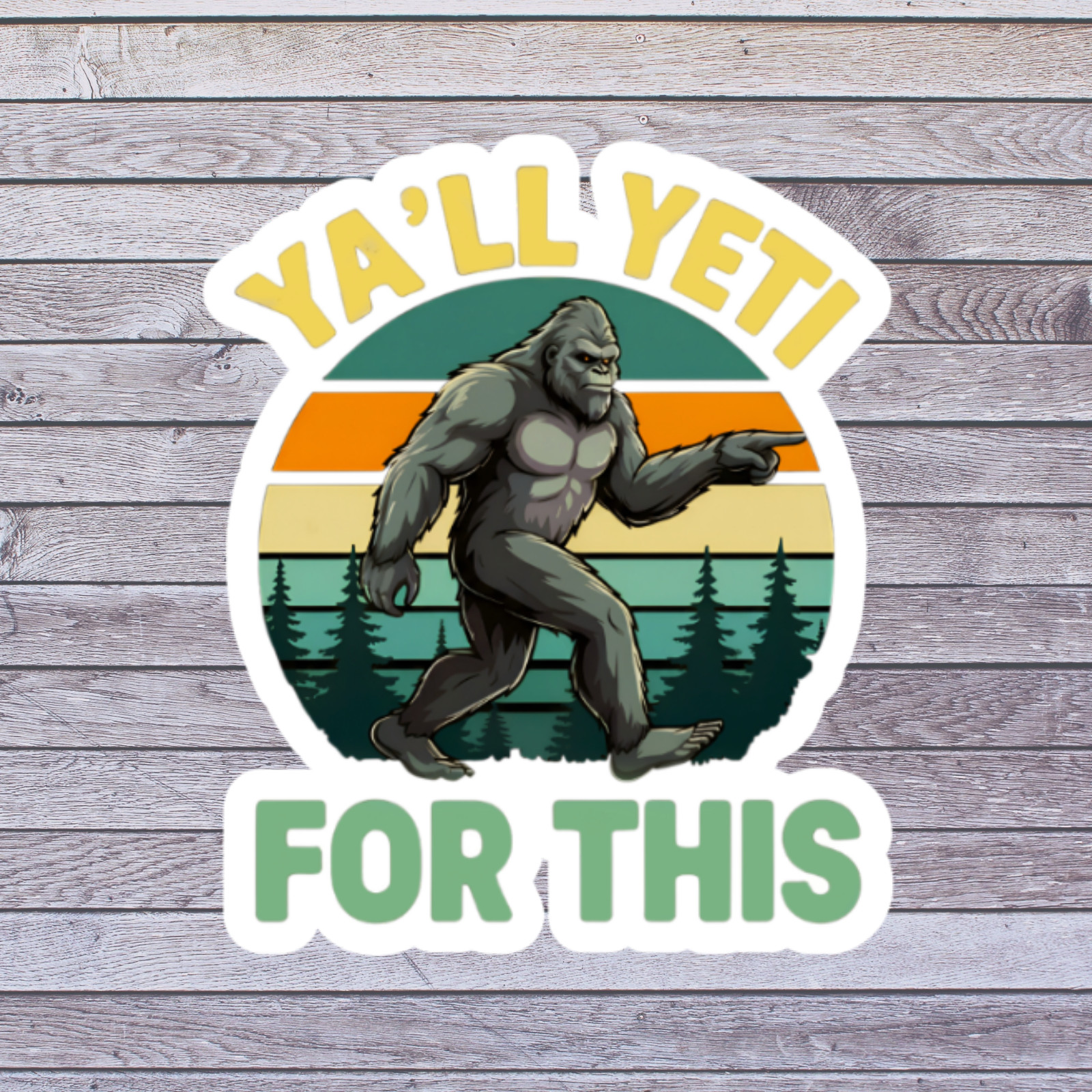 Bigfoot sticker vinyl decal yall yeti sasquatch forest retro sunset