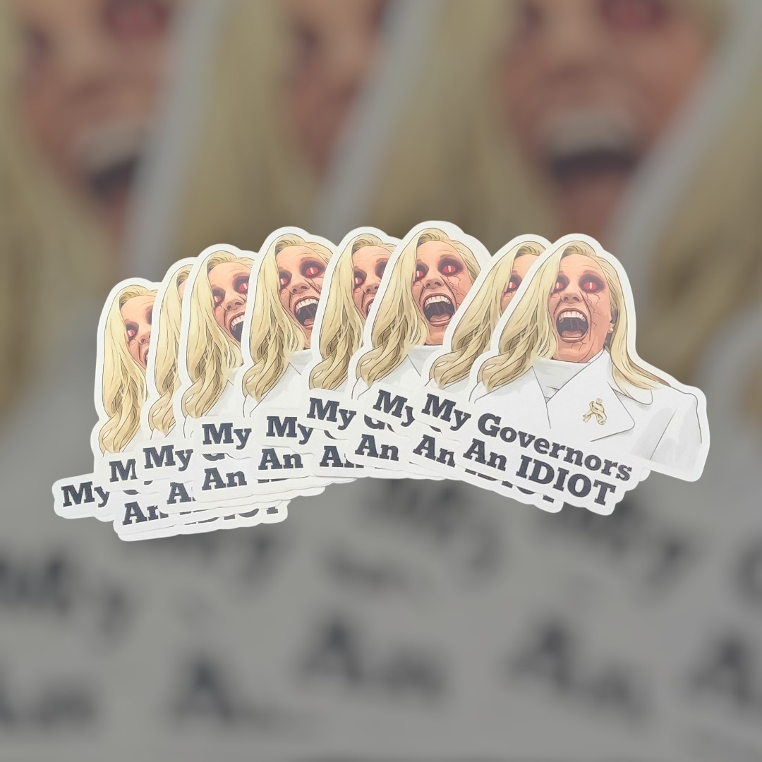 "My Governor Is An Idiot" Vinyl Sticker – Funny Political Satire – 4×3.81 Decal