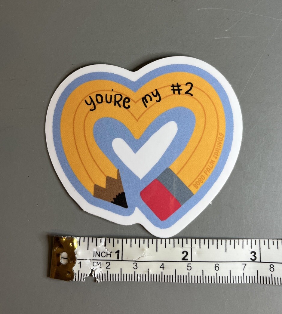 Sticker You’re My #2 Pencil Teacher Student iPhone Android Laptop Tablet Bottle