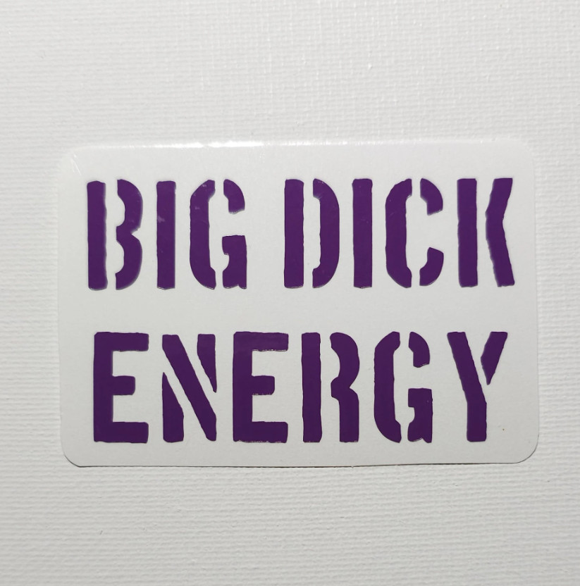 BIG D*CK ENERGY – Premium Vinyl Decal – 16+ Colors Available