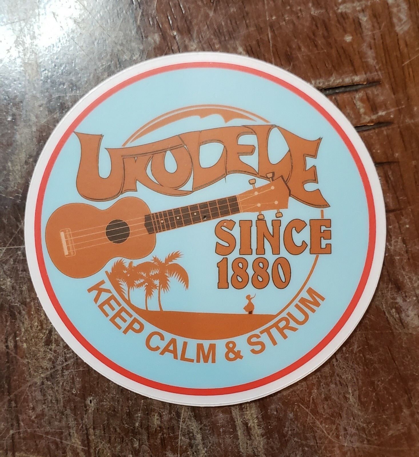 UKULELE SINCE 1880 KEEP CALM AND STRUM opaque Sticker UV Resistant Vinyl 3 inch