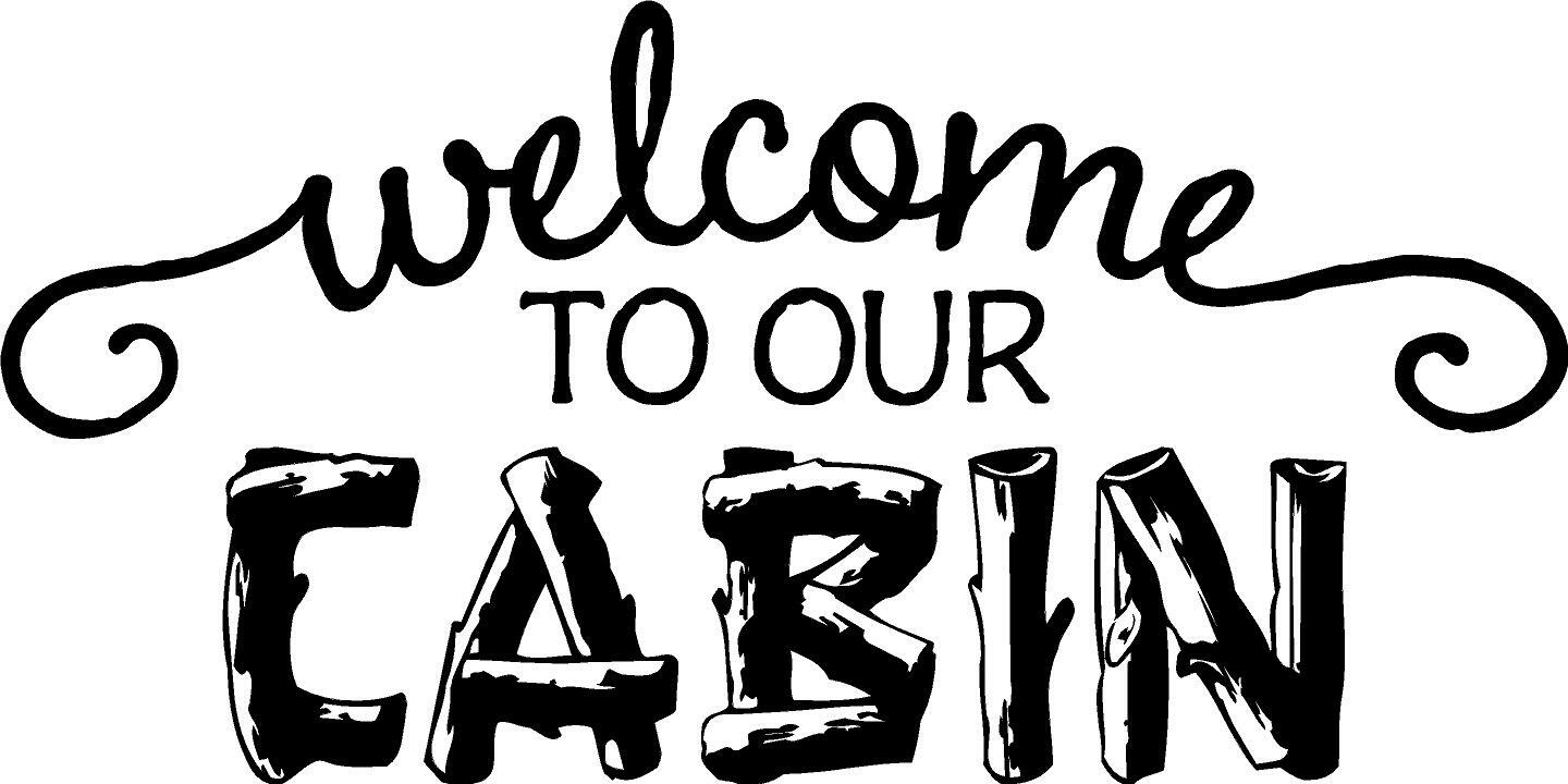 Welcome To Our Cabin Vinyl Decal Home Décor 10" x 20"
