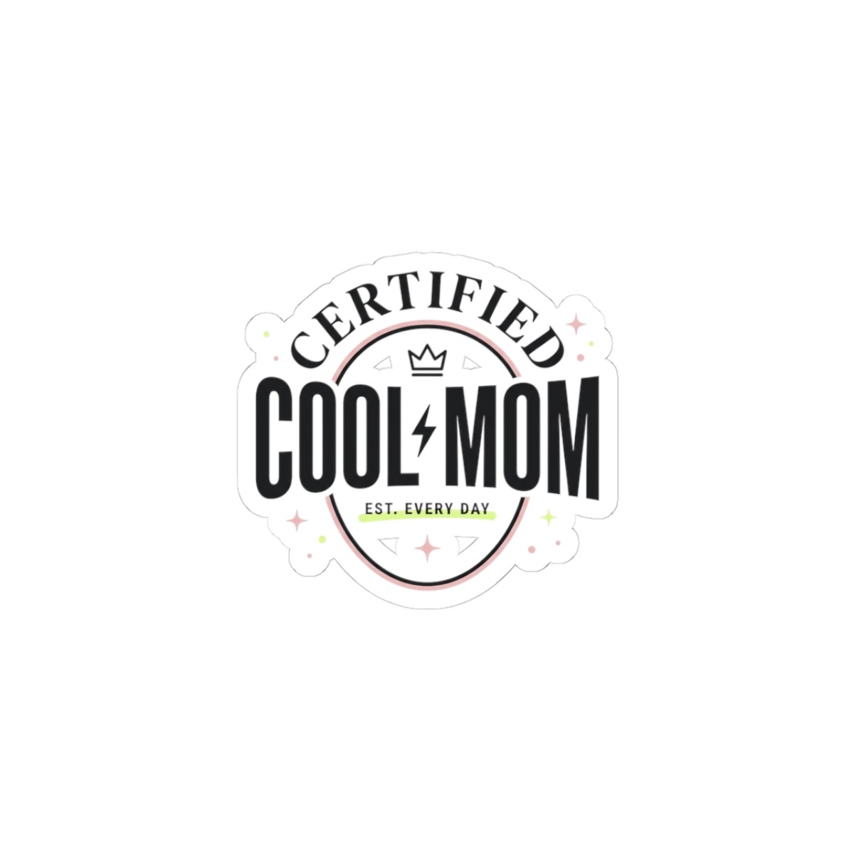 Certified Cool Mom Stickers | streetwear mom, minimalist mom life