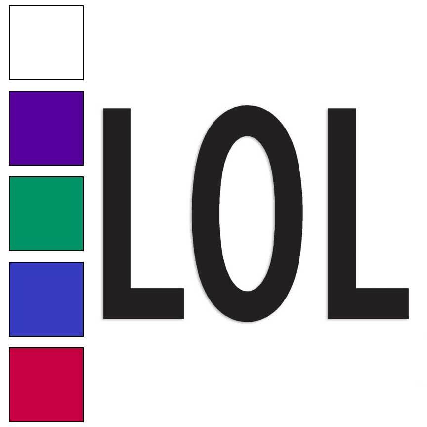 Lol Laugh Out Loud, Vinyl Decal Sticker, Multiple Colors & Sizes #1595