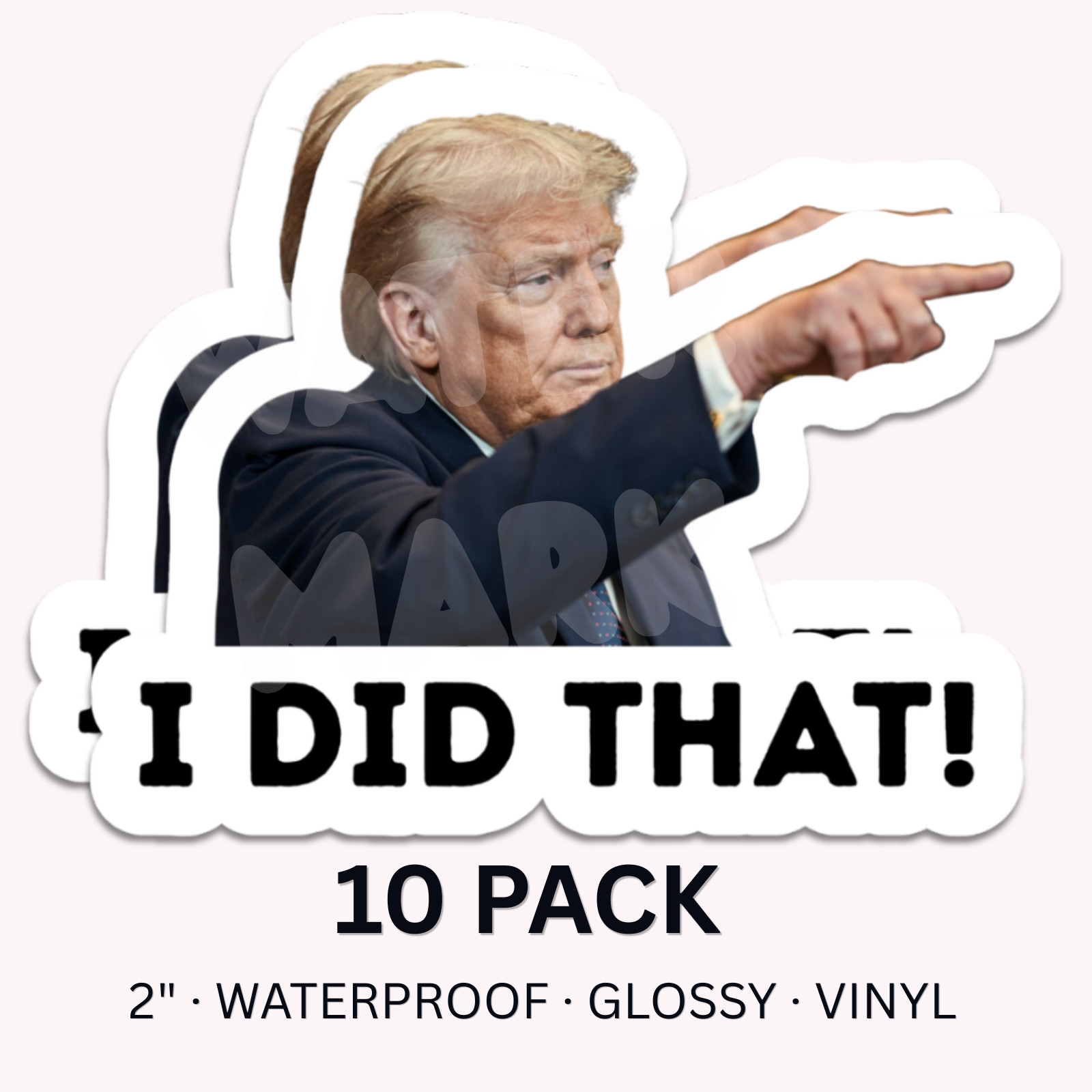 I DID THAT Donald Trump Sticker Car Gas Pump Station 2" Waterproof Decal 20PK