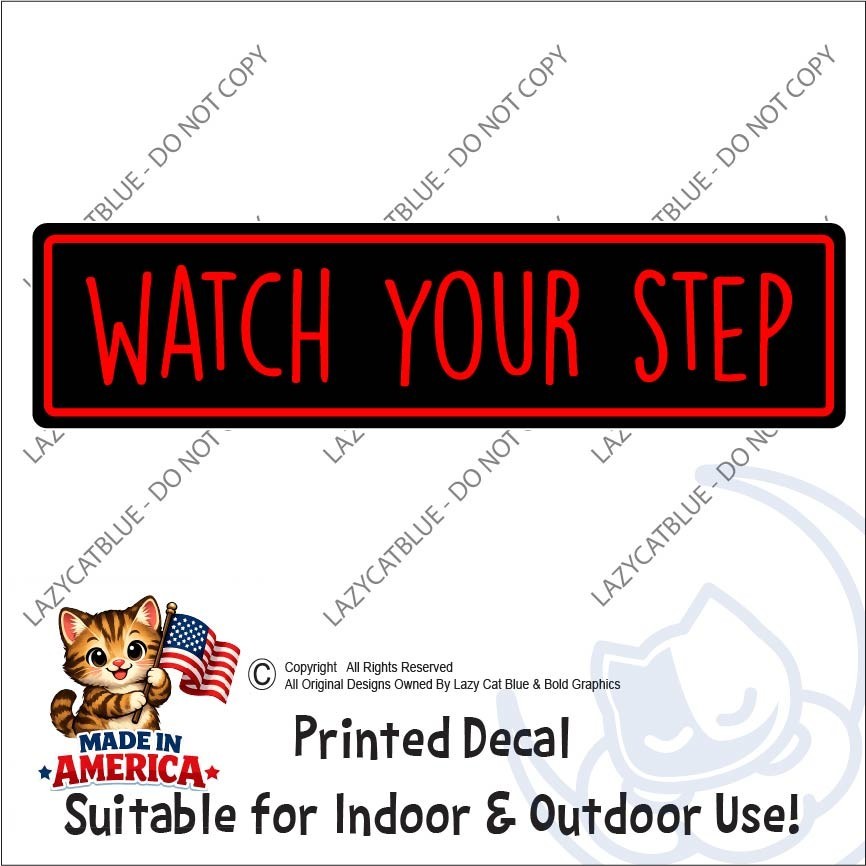 Watch Your Step Decal Sticker Warning Public Safety Shop Stairs Caution No Trip
