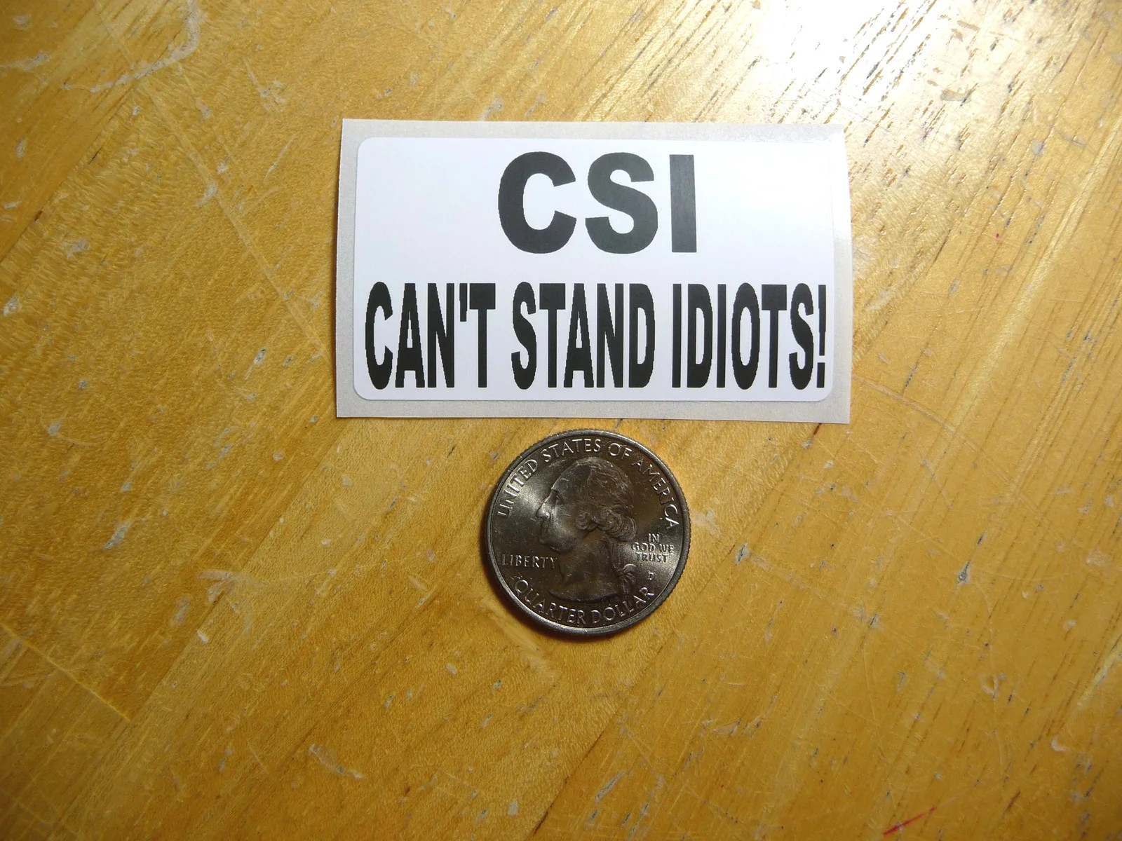 CSI CAN'T STAND IDIOTS STICKER DECAL 1 – 50 BULK PACK FUNNY IGNORANT PEOPLE
