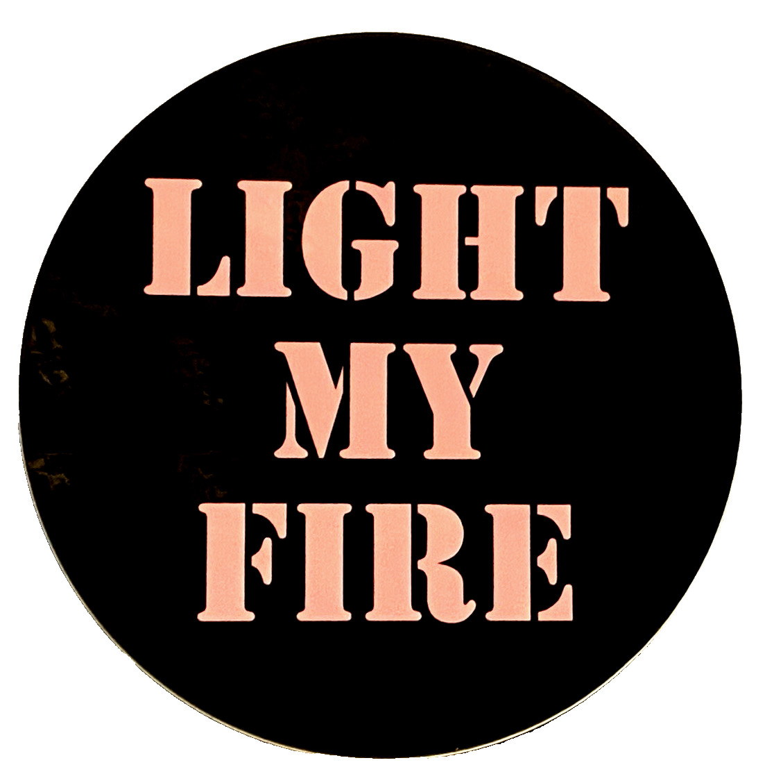 THE DOORS Light My Fire Sticker *NEW* Measures 3" Round