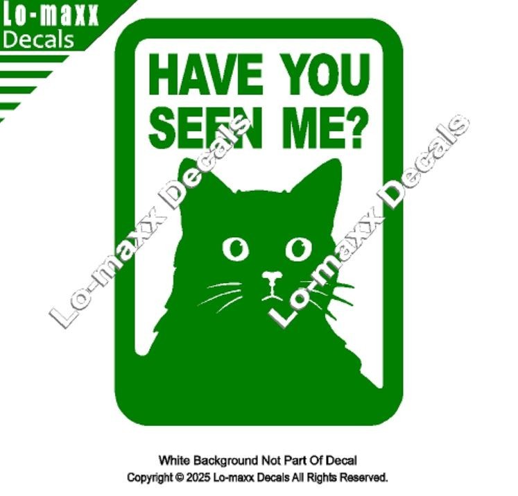 Have You Seen Me Lost Cat Sticker Art Funny Vinyl Decal For Laptop Door Locker