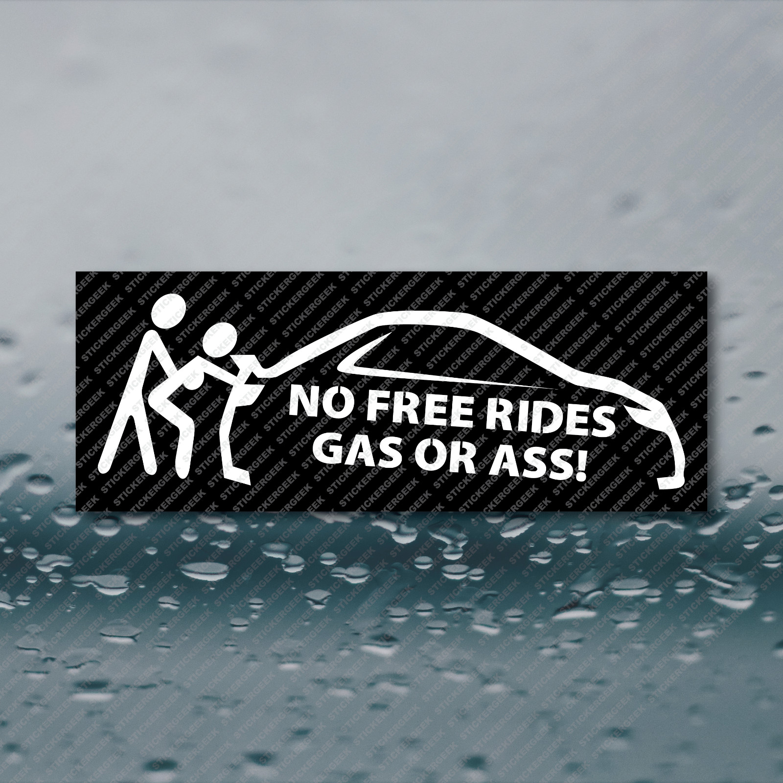 No Free Rides Gas or ASS JDM KDM Euro Boost Stance Tuner Racer Drift Sticker