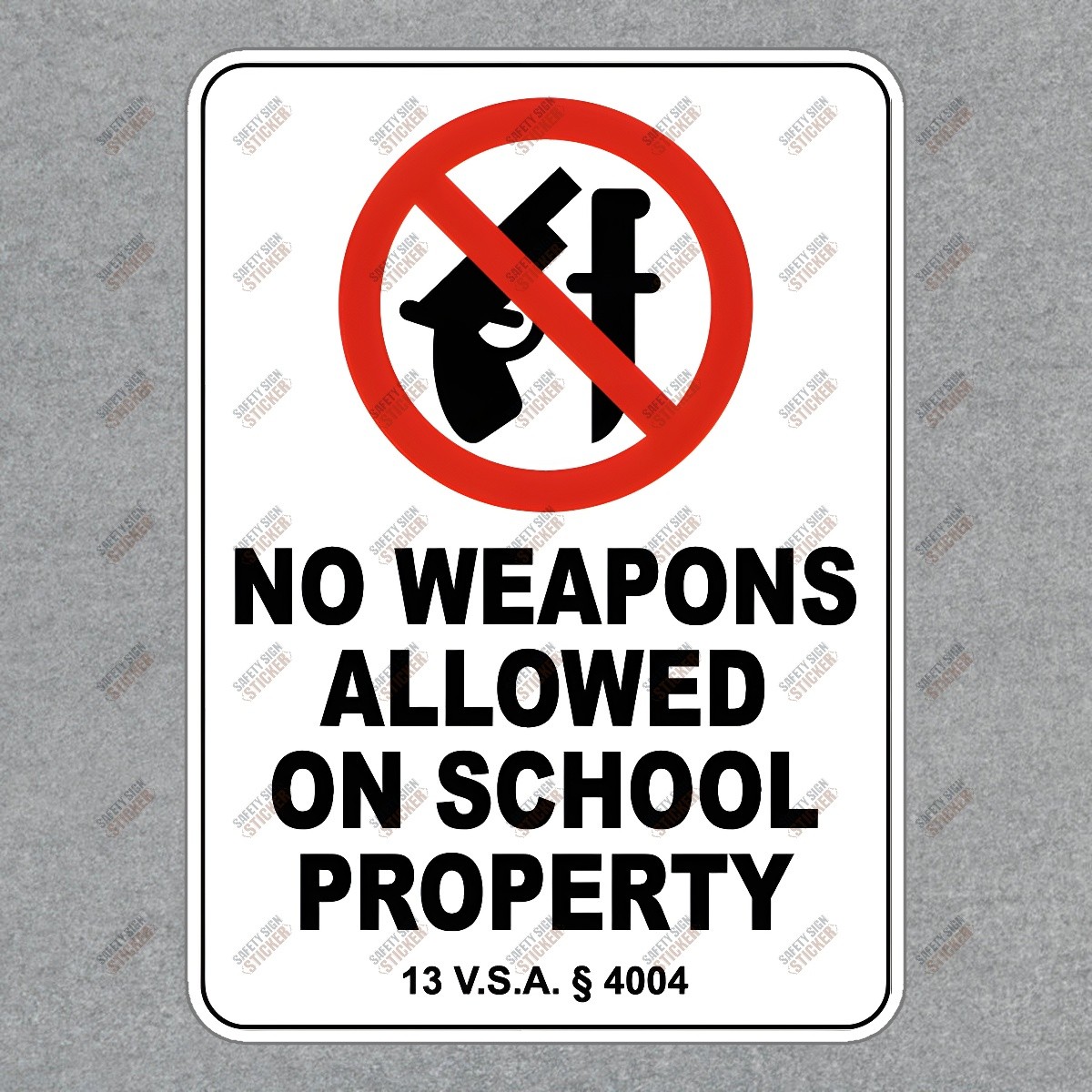 No Weapons Allowed on School Property Safety Sign Sticker OSHA #397203