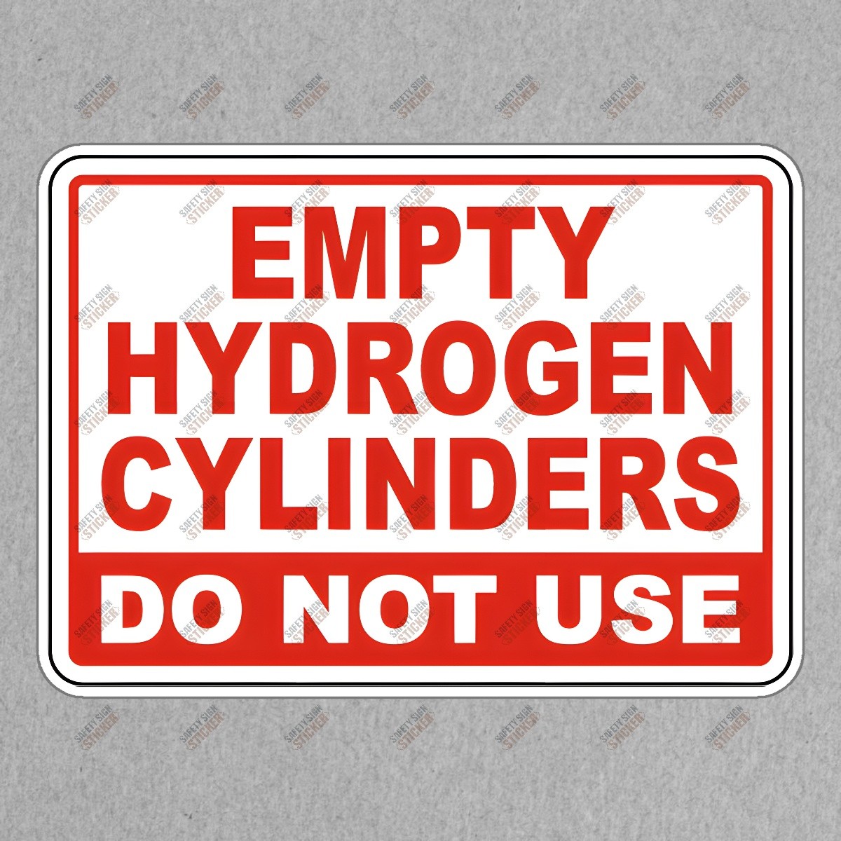 Safety Sign Sticker EMPTY HYDROGEN CYLINDERS DO NOT USE OSHA Compliant #219336