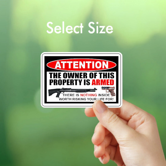 The Owner of This Property Is Armed 2A Gun Protection Warning Sticker