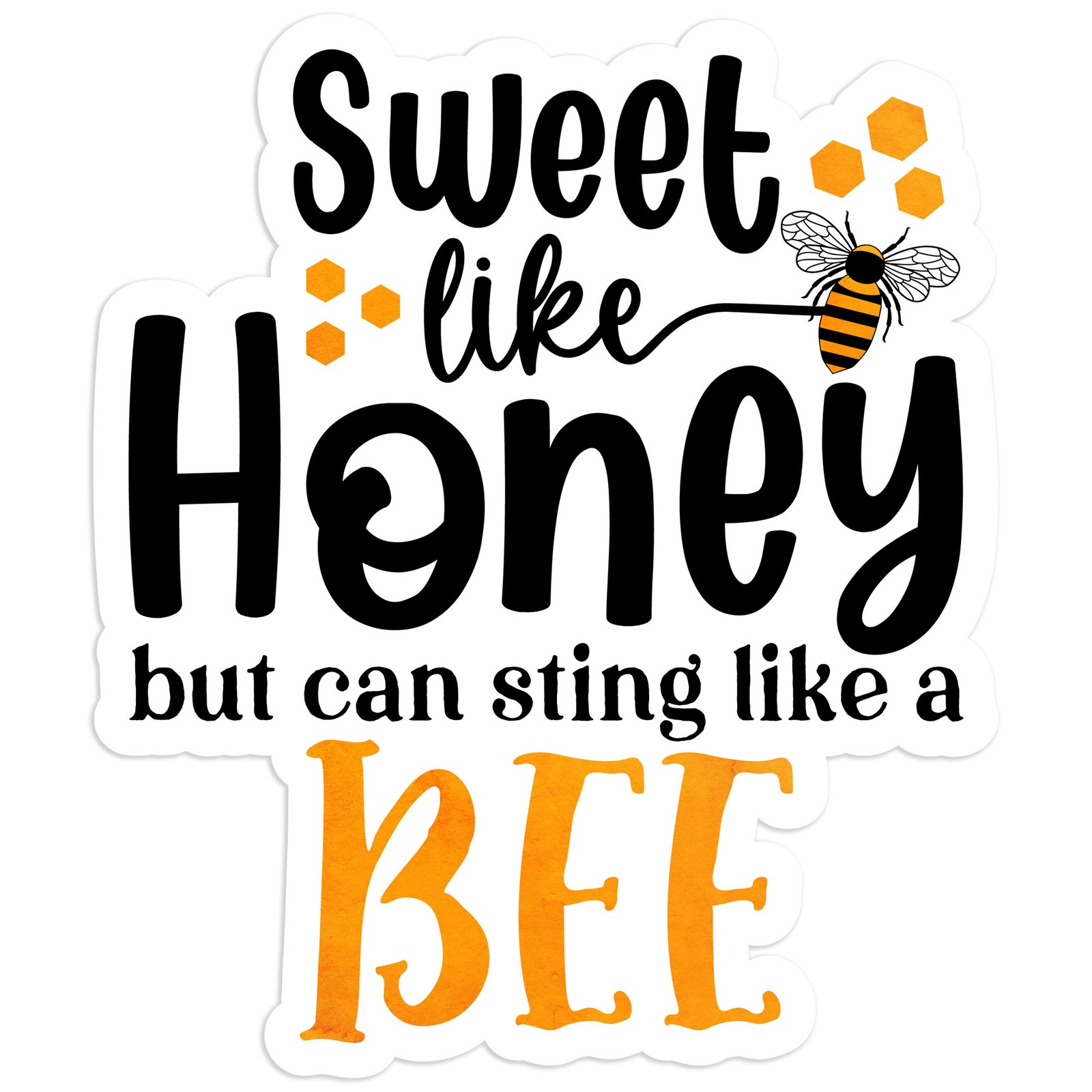 Sweet Like Honey Sting – Vinyl Decal Sticker – Car Window Laptop – #619