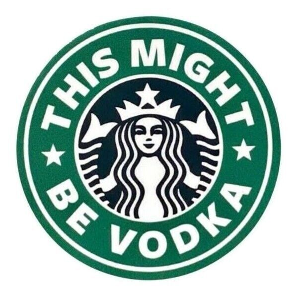 This might be vodka Sticker Decal funny pop art dark coffee