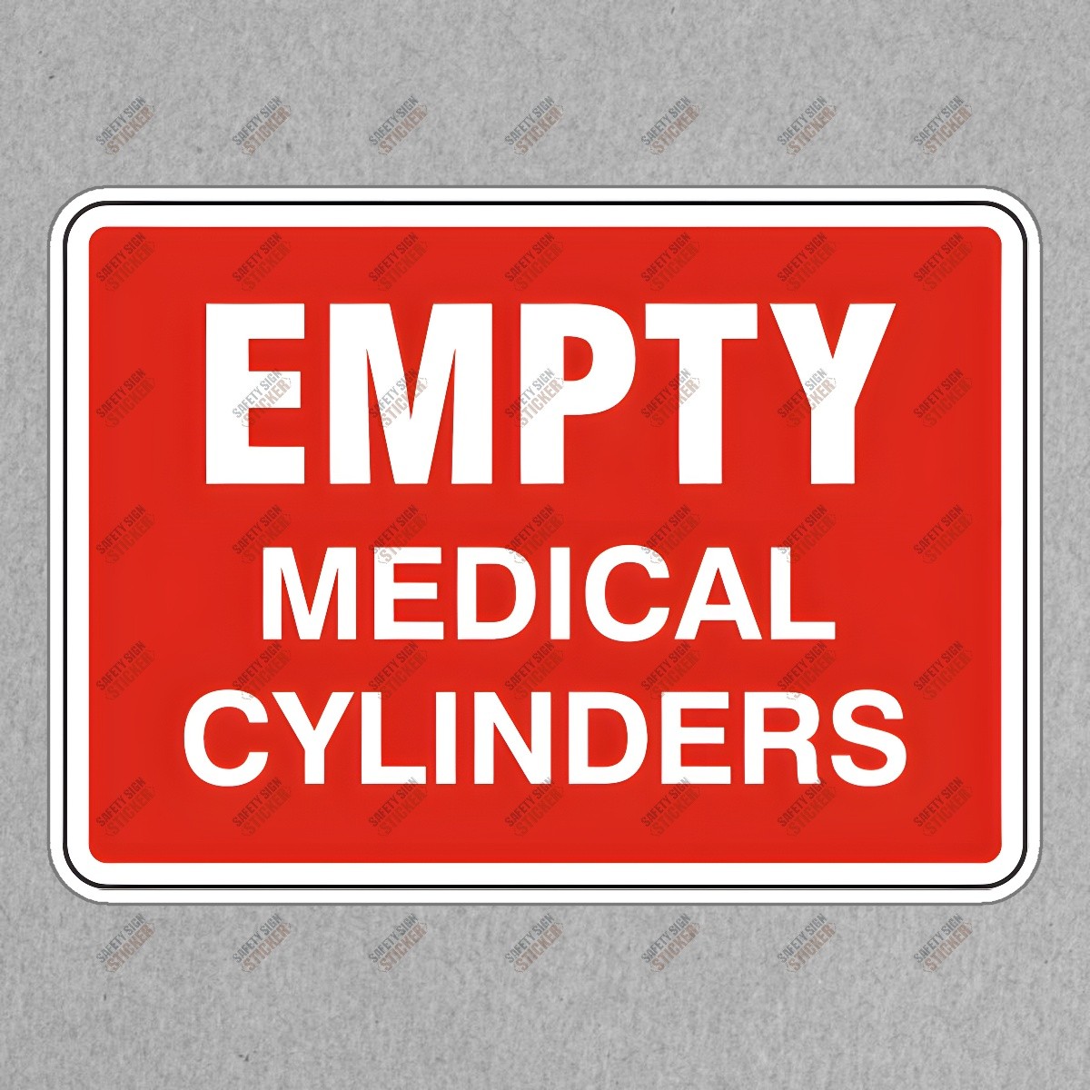 Safety Sign Sticker EMPTY MEDICAL CYLINDERS OSHA Compliance Workplace #587714