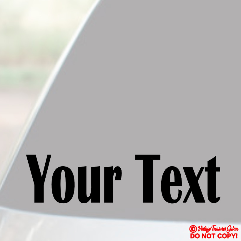 YOUR TEXT Vinyl Decal Sticker Car Window Bumper CUSTOM Personalized Lettering
