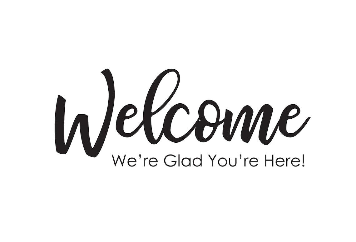 Vinyl Decal | "Welcome We're Glad You're Here" | Door Sign Church Worship
