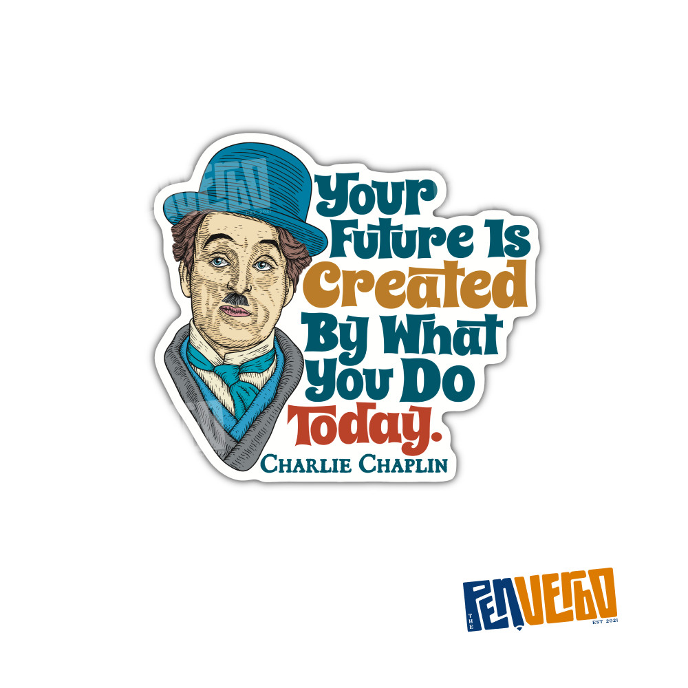 Charlie Chaplin Quote Sticker 2pcs | Your Future | Life Philosophy Quote | PI501