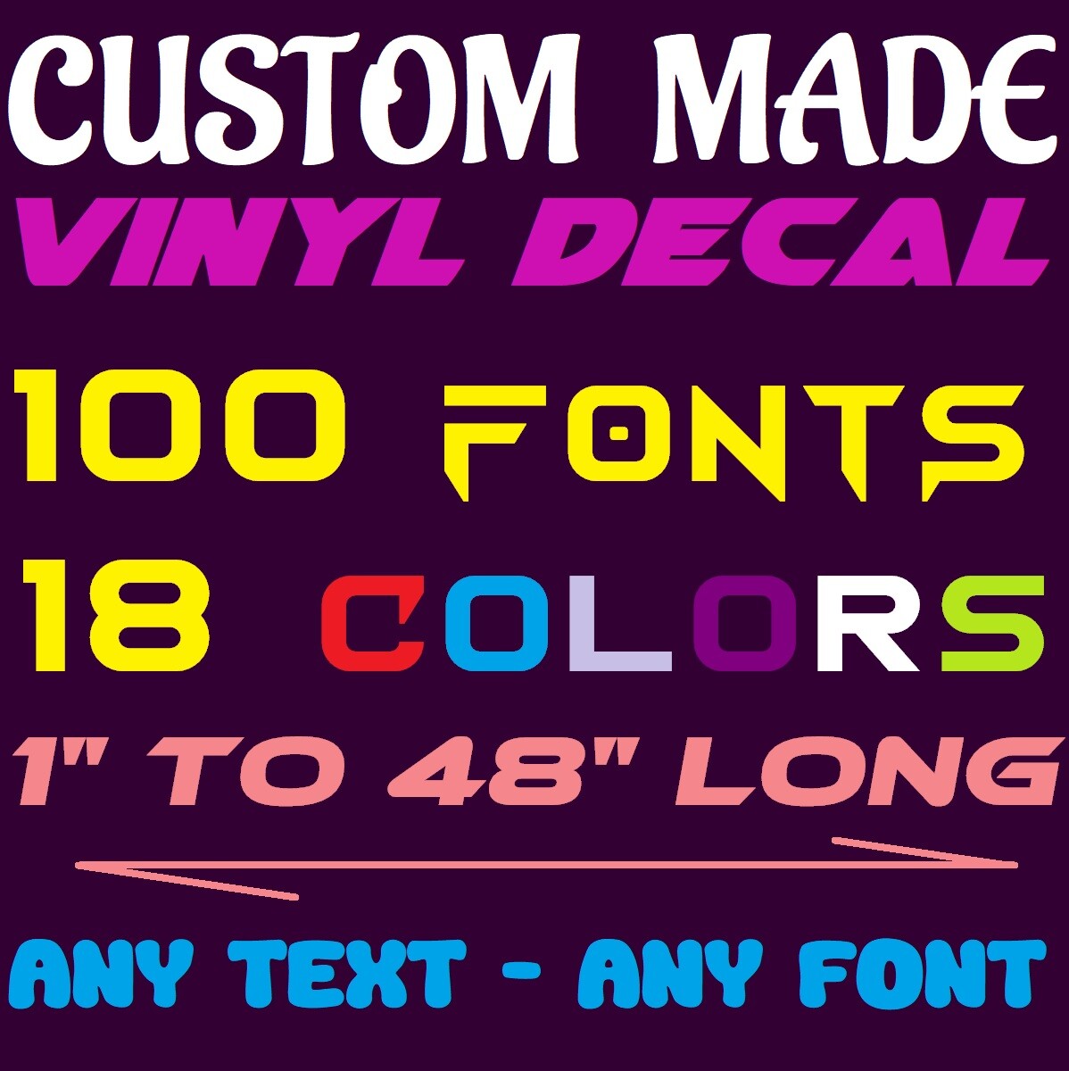 2" to 48" LONG Custom Vinyl Decal Sticker Personalized ANY Text , ANY Name