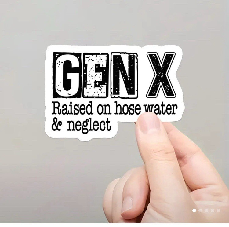 2” – 2 PACK GEN X Decal Sticker 1965-1980 Raised On Hose Water & Neglect Gen-X