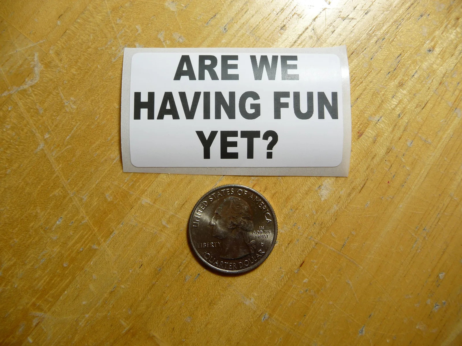 ARE WE HAVING FUN YET STICKER DECAL 1 – 50 BULK PACK FUNNY KIDS TRAVEL WORK