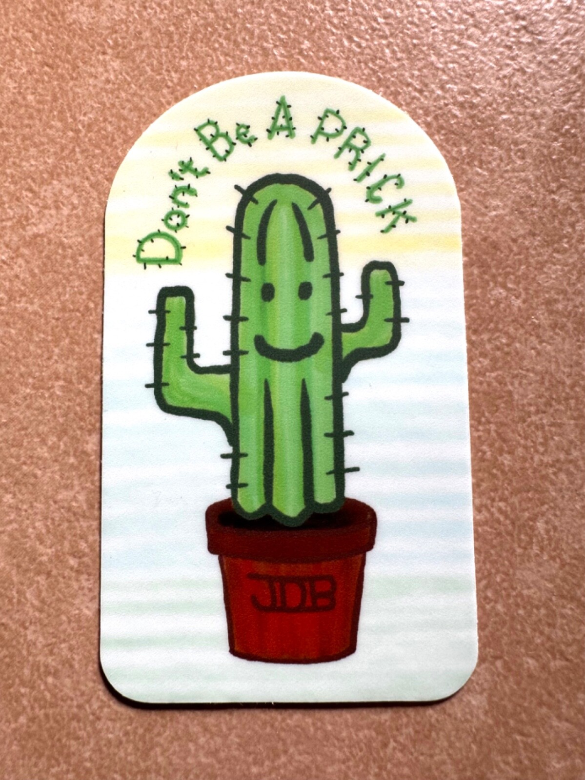 Cute Saguaro Cactus 3” Vinyl Sticker Don’t be a Prick Yandere Anime Pot Desert 1