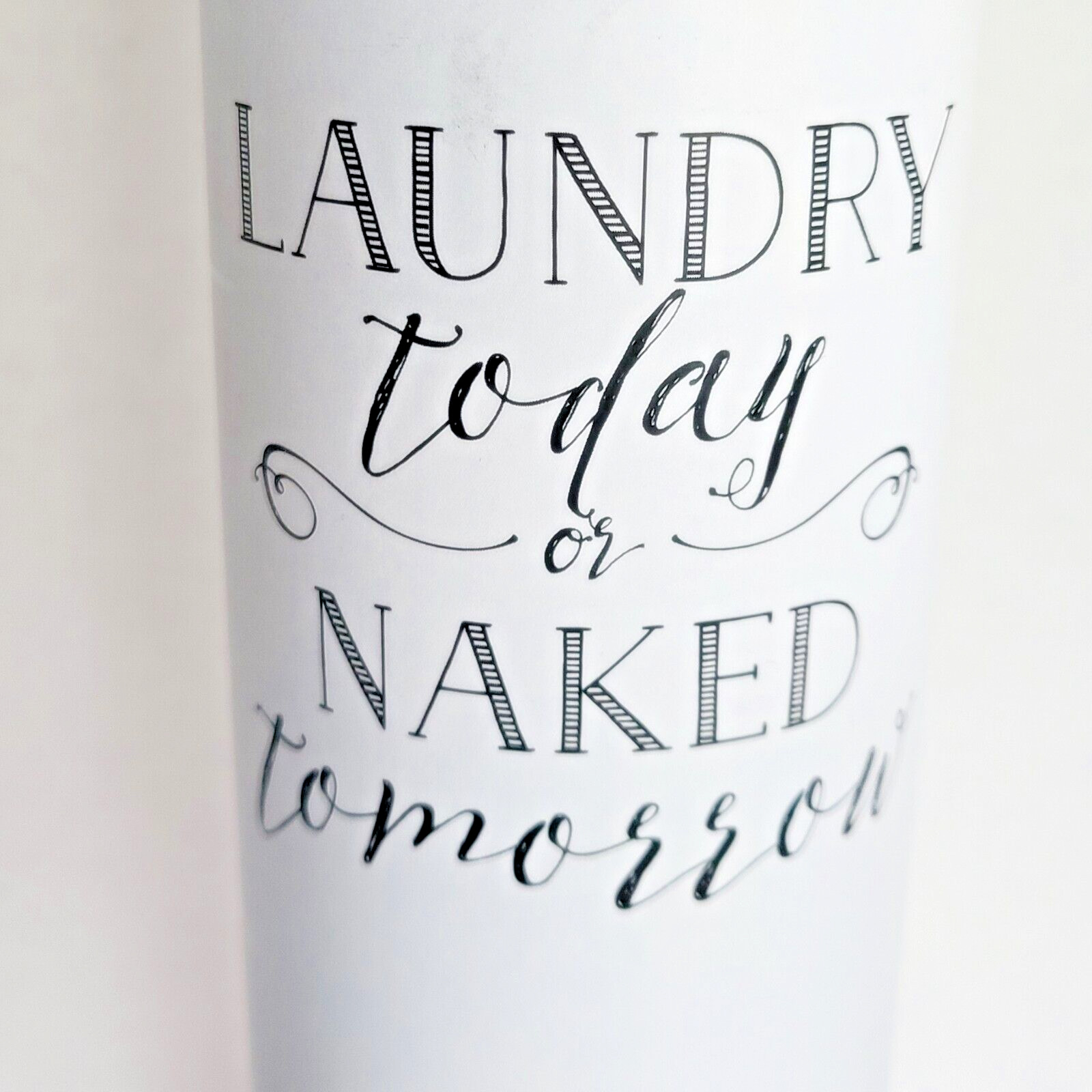 TriVink Wall Art Laundry Today or Naked Tomorrow Rub-On 13" x 12" Removable