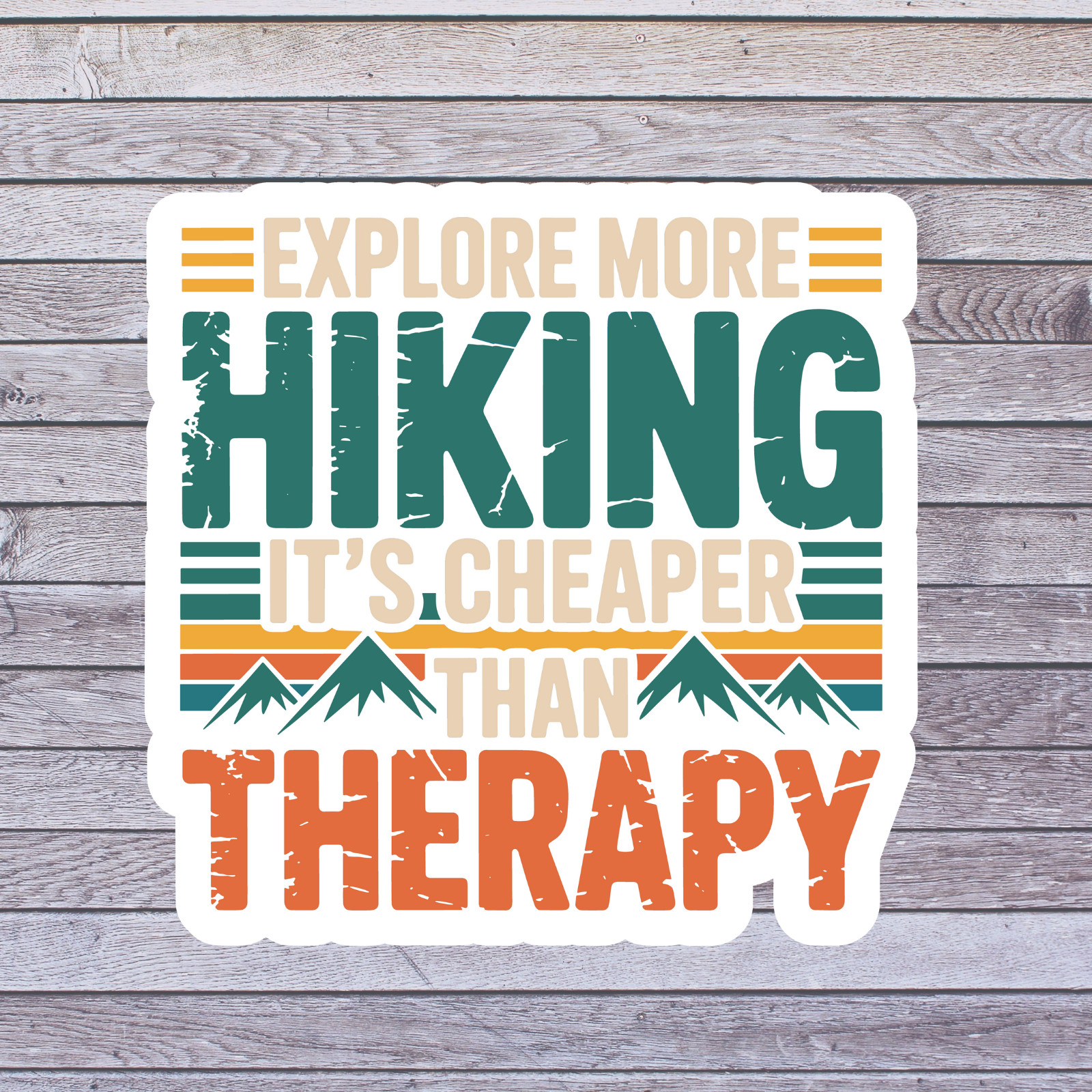 Hiking Sticker Vinyl Decal Explore More Hiking Its Cheaper Than Therapy