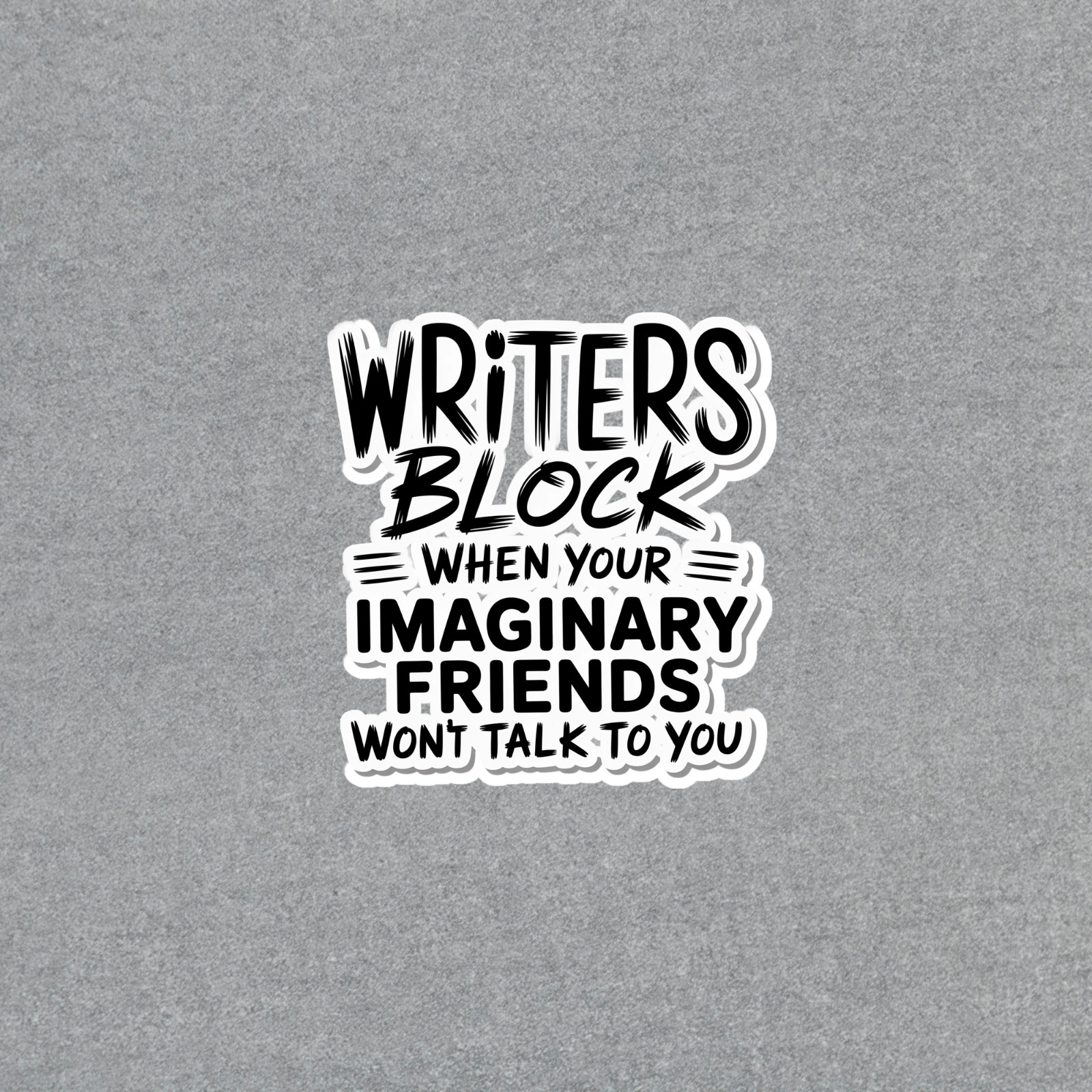 Funny Writer's Block Humor Sticker for Creative Souls #6589