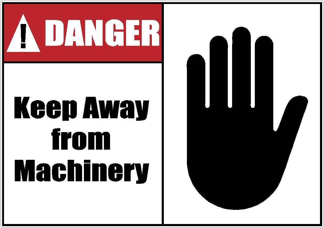 DANGER KEEP AWAY FROM MACHINERY WARNING DECAL SAFETY SIGN STICKER OSHA