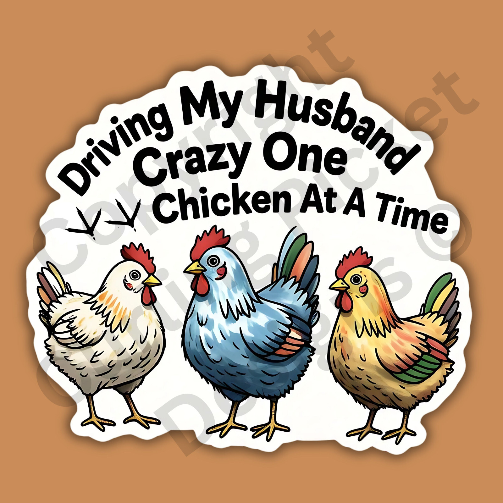 Driving My Husband Crazy One Chicken At A Time Funny Cute 3" Vinyl Sticker
