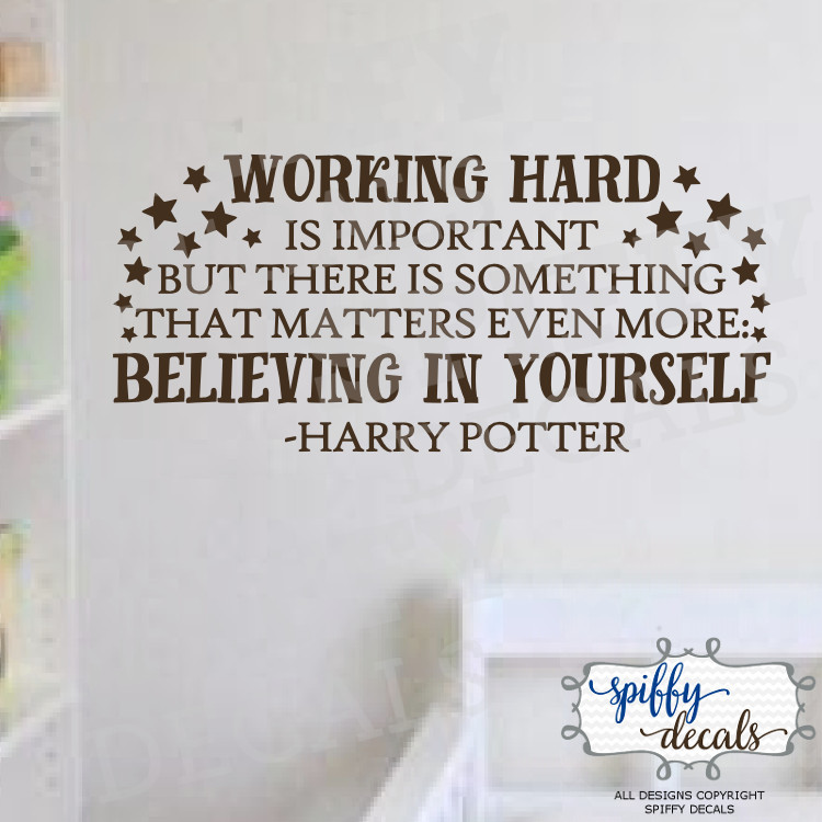 Harry Potter Working Hard Vinyl Wall Decal Decor Quote Believing In Yourself