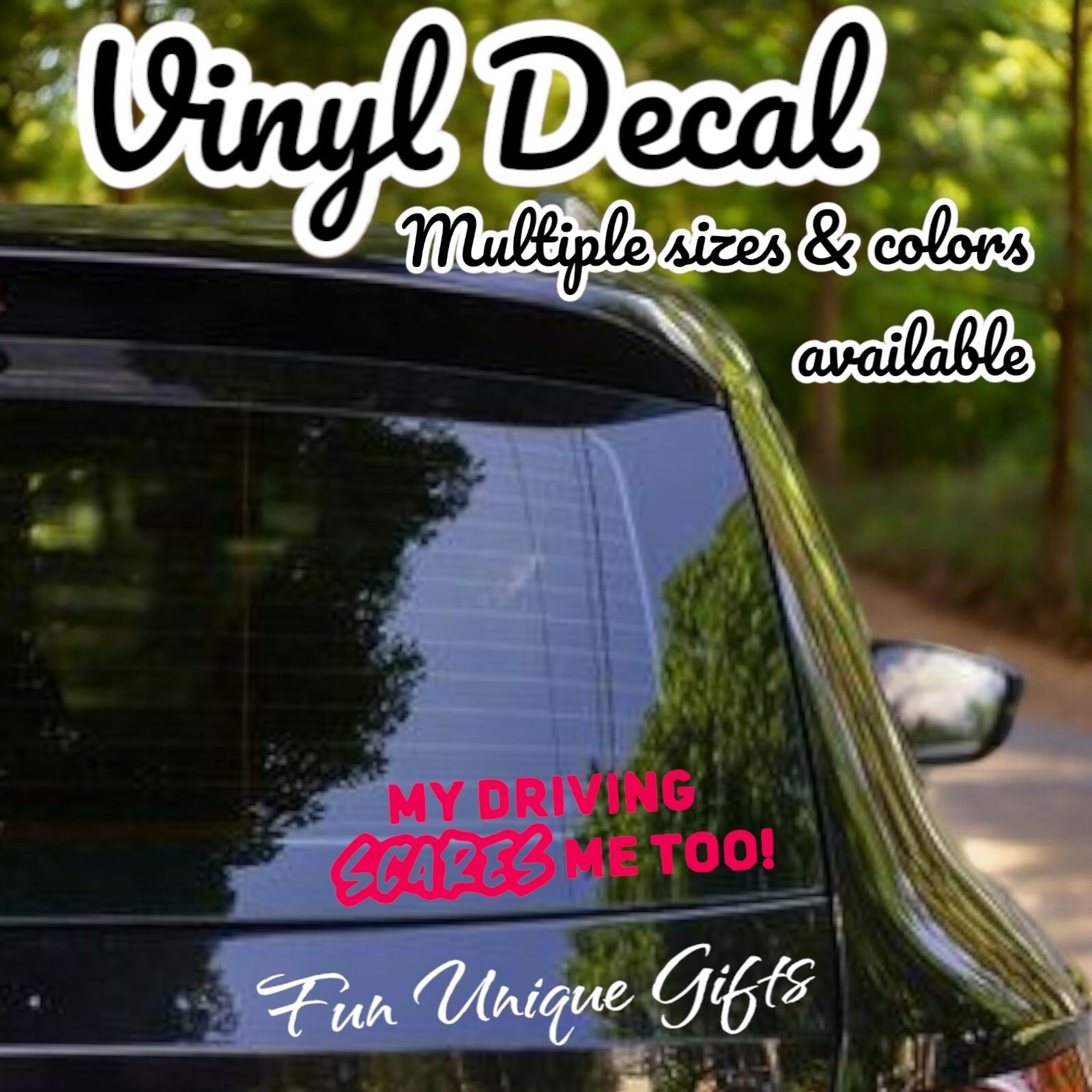 My Driving Scares Me Too Vinyl Decal Sticker -Multiple Colors & Sizes-SHIPS FREE