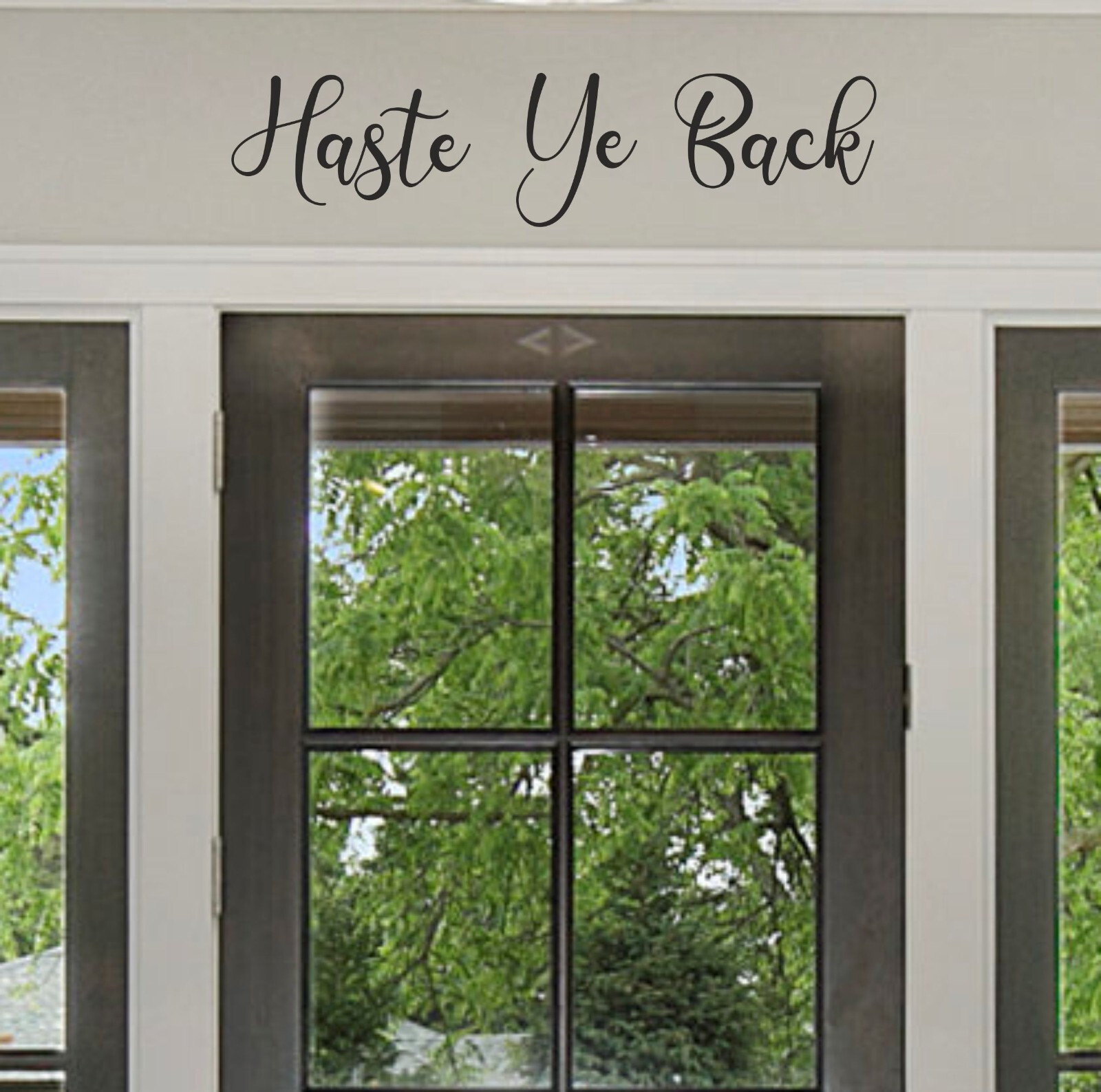 Haste Ye Back | Front Door Decal Sticker Wall Hallway Vinyl Scottish Words