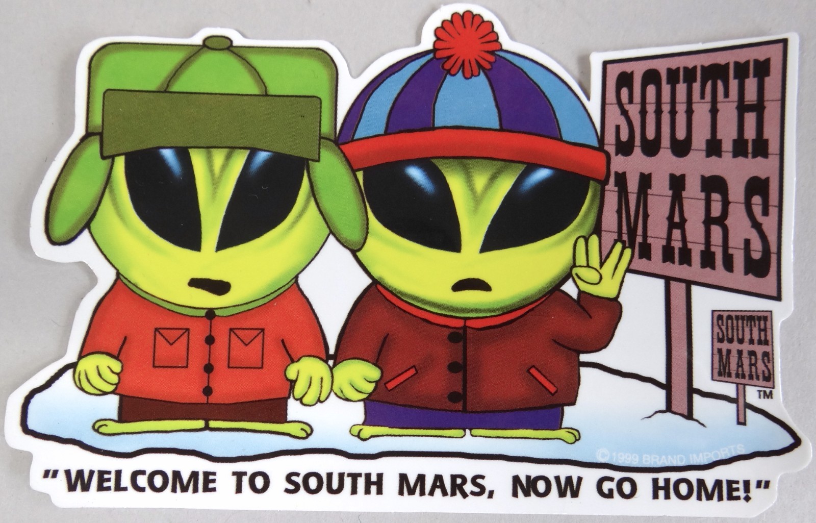 South Park Sticker Aliens Welcome to South Mars Vtg 1999 Brand Imports 4×2.75 in